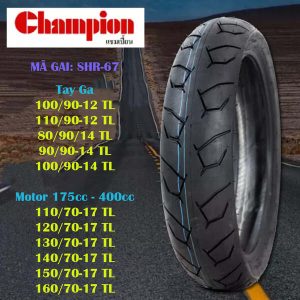 VỎ XE (LỐP) - CHAMPION - 100/90-10 SHR67 TL